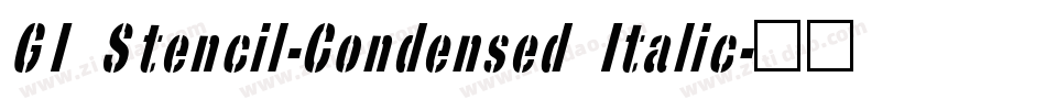 GI Stencil-Condensed Italic字体转换
